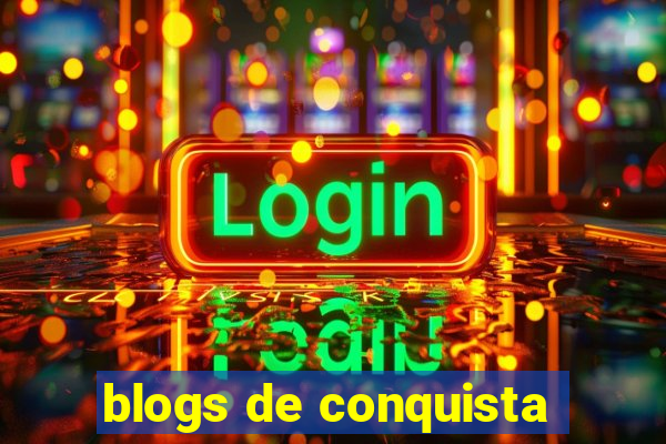 blogs de conquista